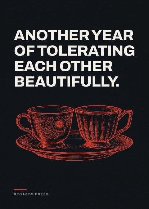 Another year of tolerating each other beautifully.