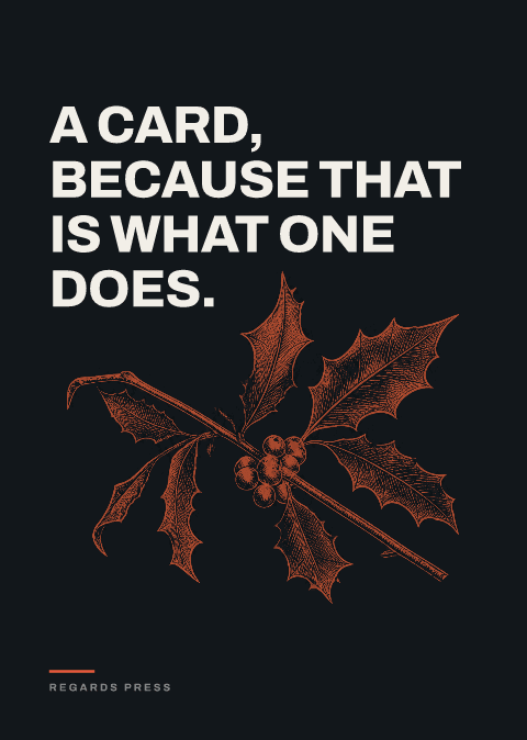 A card, because that is what one does.