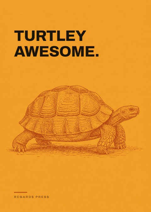 Turtley awesome.