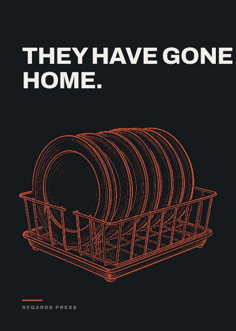 They have gone home.