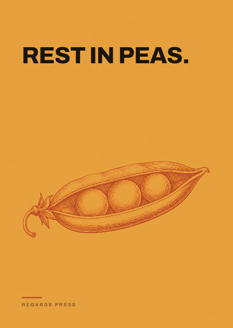 Rest in peas.