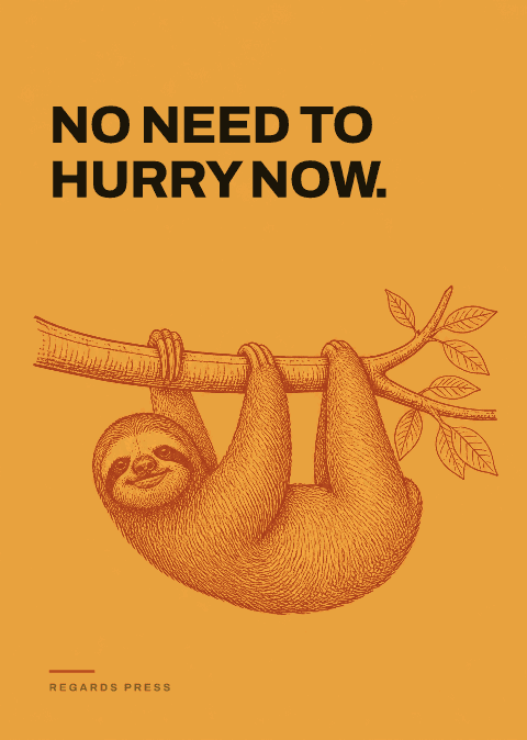 No need to hurry now.