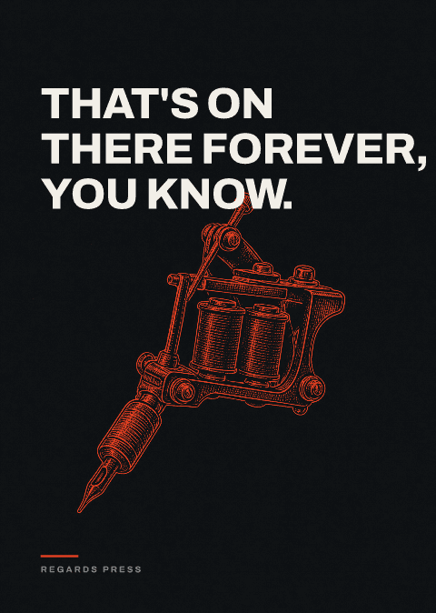 That's on there forever, you know.