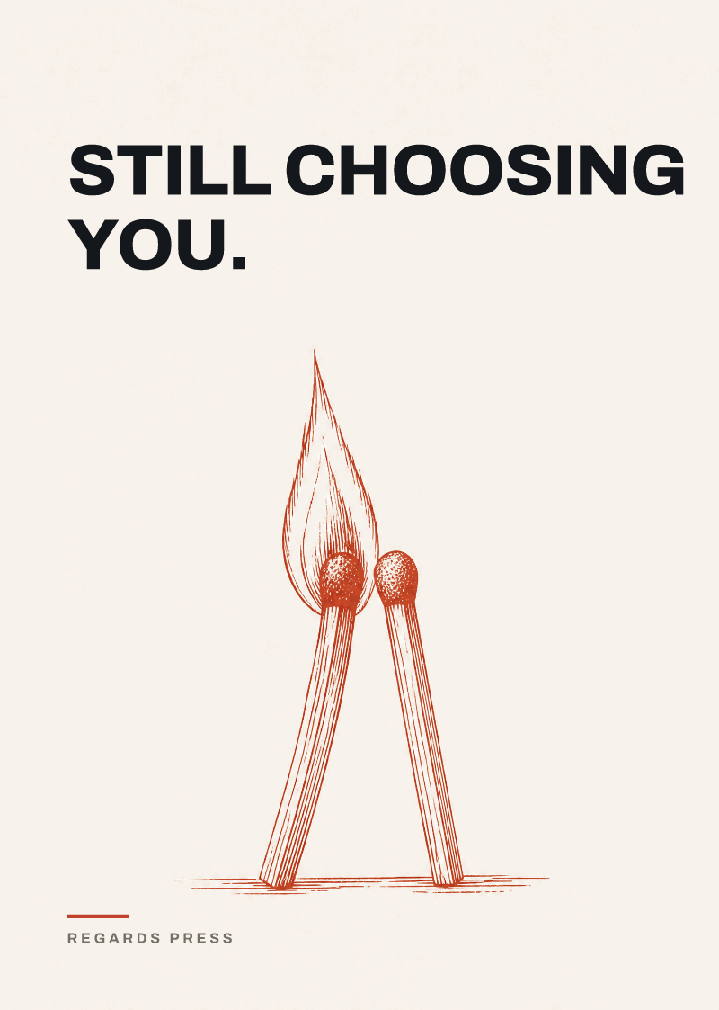 Still choosing you.